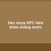 Sàn nhựa SPC hèm khóa chống nước - Vinh Quang Home