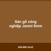 Sàn gỗ công nghiệp Janmi 8mm - Vinh Quang Home